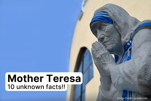 Mother Teresa 10 unknown facts
